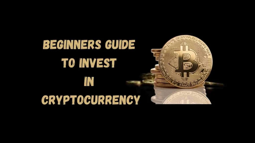 guide to invest in cryptocurrency